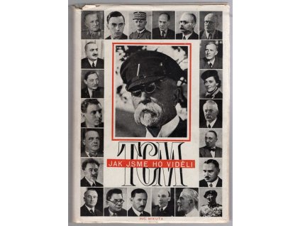 T.G.M., jak jsme ho viděli