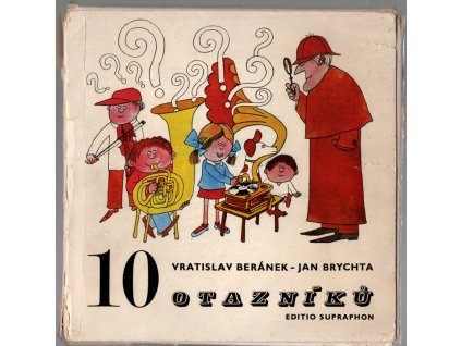 184236 deset otazniku o deseti pratelich hadejte desetkrat z rozhlasove souteze