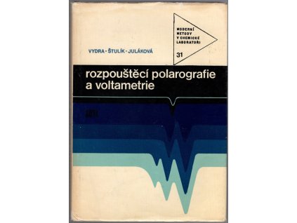 Rozpouštěcí polarografie a voltametrie, František Vydra, 1977