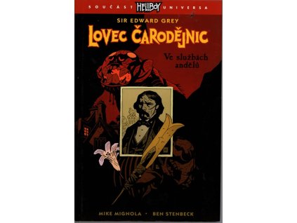 Lovec čarodějnic 1: Ve službách andělů, Mike Mignola, 2018