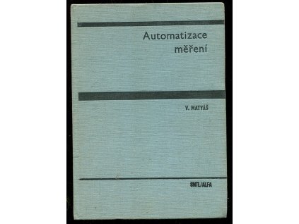Automatizace měření, Vladislav Matyáš, 1987