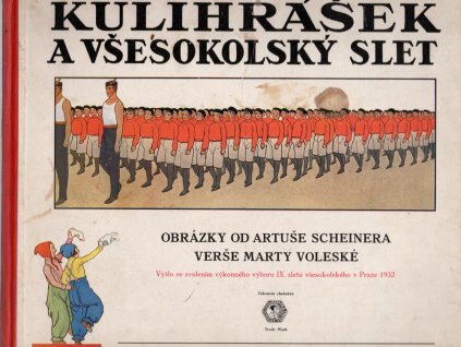 Kulihrášek a všesokolský slet