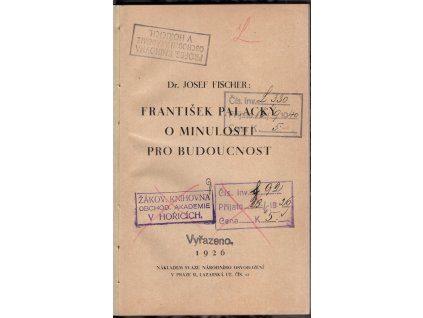 František Palacký o minulosti pro budoucnost, Josef Fischer, 1926