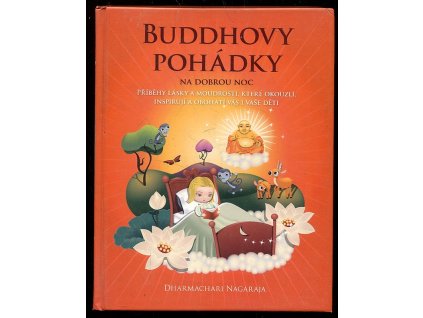 184476 buddhovy pohadky na dobrou noc pribehy lasky a moudrosti ktere okouzli inspiruji a obohati vas i vase deti