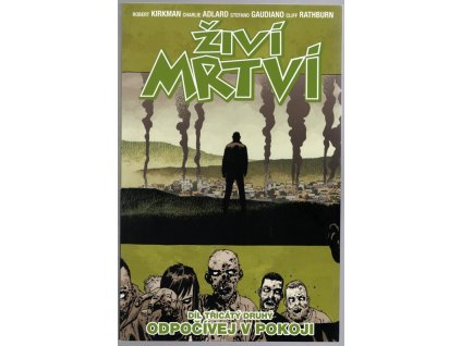 Živí mrtví 32 - Odpočívej v pokoji