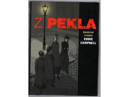 Z pekla, Eddie Campbell, 2021