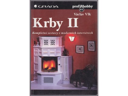 Krby II : Kompletní sestavy v moderních interiérech, Václav Vlk, 1999