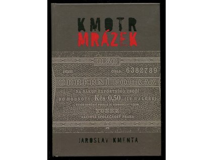 Kmotr Mrázek - tajný život šéfa českého podsvětí, Jaroslav Kmenta, 2007