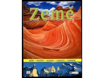 Země - hory, pouště, oceány, ledovce, podnebí, 2008