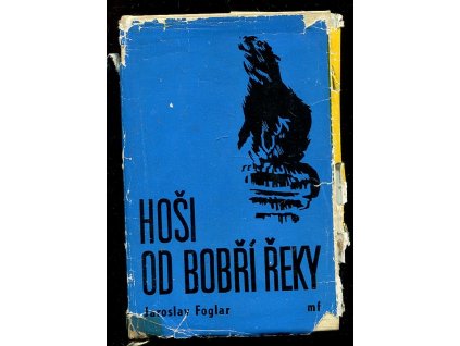 Hoši od Bobří řeky, Jaroslav Foglar, 1966