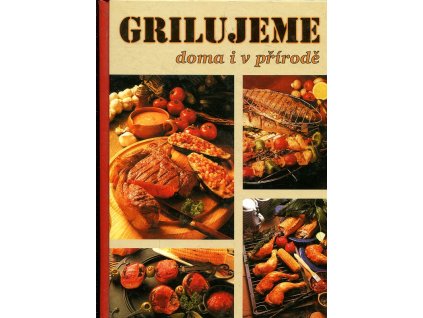 184770 grilujeme doma i v prirode