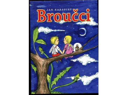 Broučci, Jan Karafiát, 2009