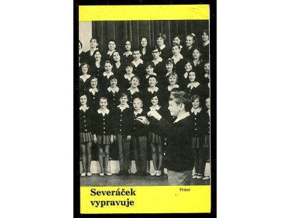 Severáček vypravuje - Svědectví o 30 letech života jednoho dět. sboru, Milan Uherek, 1988