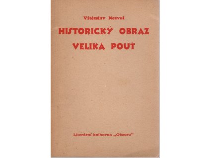 Historický obraz, Veliká pouť, Vítězslav Nezval, 1942