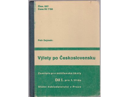 Výlety po Československu – Zeměpis pro měšťanské školy – díl I. pro 1. třídu
