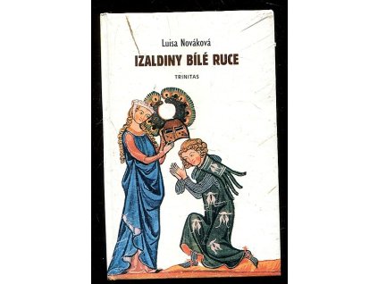 Izaldiny bílé ruce, Luisa Nováková, 1999