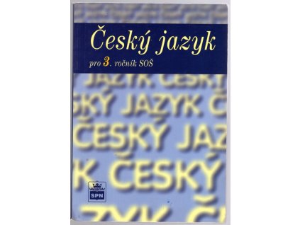 Český jazyk pro 3. ročník SOŠ, Kraus ad. Čechová, 2002