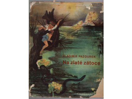 Na zlaté zátoce : Pohádky rybářova Jiříka