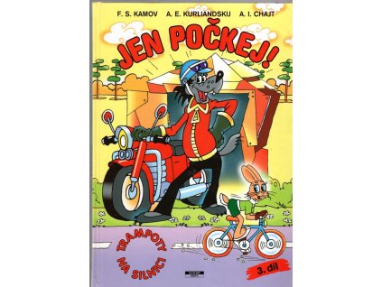 Jen Počkej! Díl 3., Trampoty na silnici