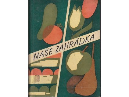 Naše zahrádka, 1965