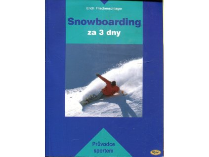 Snowboarding za 3 dny, Erich Frischenschlager, 2004