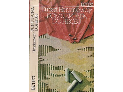 Komu zvonia do hrobu, Ernest Hemingway, 1981