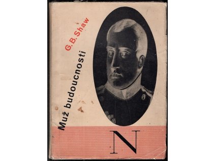 Muž budoucnosti – OBÁLKA LADISLAV SUTNAR, Bernard Shaw, 1933