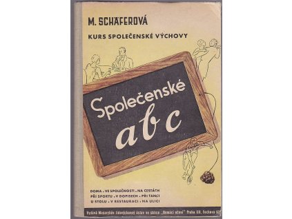 Společenské a b c : Kurs společenské výchovy, M. Schäfer, 0