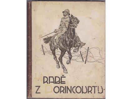 Hrabě z Dorincourtu : Další a poslední dobrodružství kdysi malého lorda Fauntleroye, Quido Maria Vyskočil, 1927