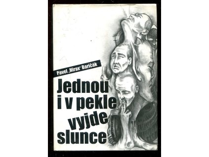 Jednou i v pekle vyjde slunce, Pavel Hirax Baričák, 2011