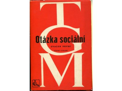Otázka sociální svazek první, Tomáš Garrigue Masaryk, 1948