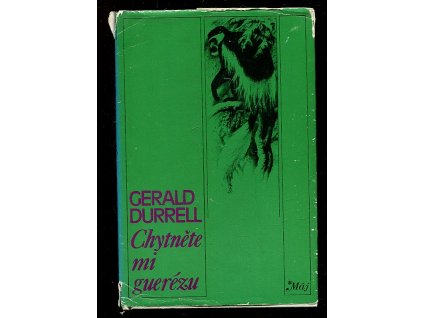 Chytněte mi guerézu, Gerald Malcolm Durrell, 1977
