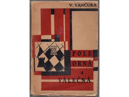 Pole orná a válečná - OBÁLKA KAREL TEIGE, Vladislav Vančura, 1925