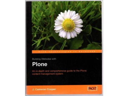 Building Websites with Plone: An in-depth and comprehensive guide to the Plone content management system, J. Cameron Cooper, 2004