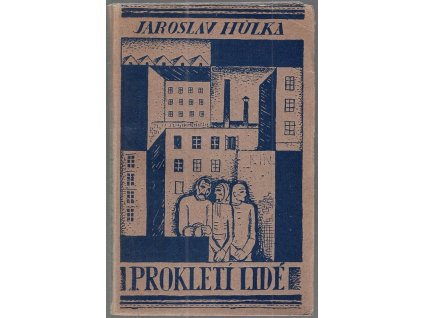 Prokletí lidé : povídky, Jaroslav Hůlka, 1922