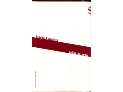 Žabky na vodě, Blanka Kubešová, 2000