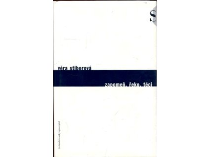 Zapomeň, řeko, téci