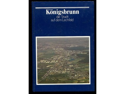 185973 konigsbrunn die stadt auf dem lechfeld