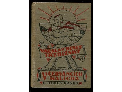 V červáncích kalicha - historické povídky, Václav Beneš Třebízský, 1923