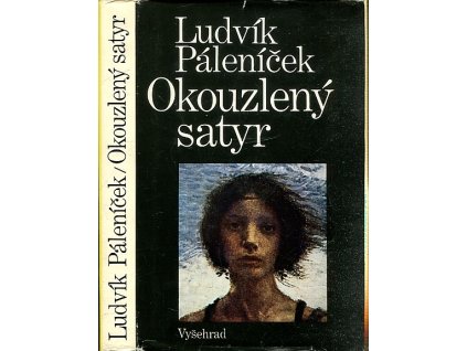 Okouzlený satyr - život a dílo Maxe Švabinského, Ludvík Páleníček, 1987