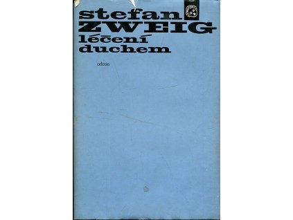 Léčení duchem : Mesmer  – Mary Bakerová-Eddyová – Freud