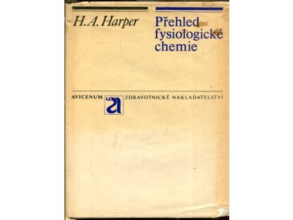 Přehled fysiologické chemie, Harold A. Harper, 1977
