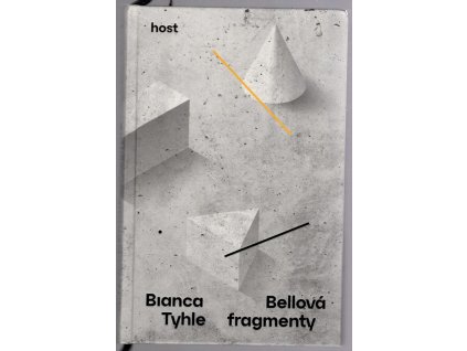 Tyhle fragmenty, Bianca Bellová, 2021