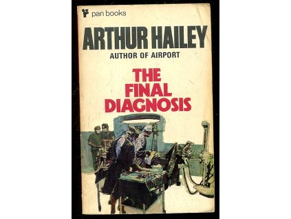The Final Diagnosis, Arthur Hailey, 1970