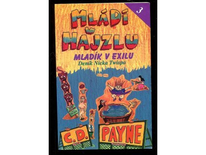 186309 mladi v hajzlu denik nicka twispa kn 3 mladik v exilu