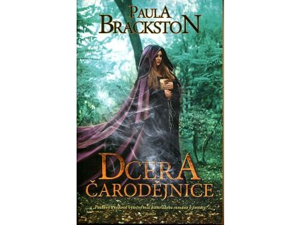 Dcera čarodějnice, Paula Brackston, 2017