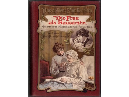 186330 die frau als hausarztin ein arztliches nachschlagebuch fur die frau