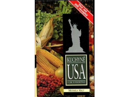 Kuchyně USA a jak si pochutnat, Michaela Maly, 1992
