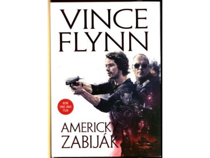 Americký zabiják, Vince Flynn, 2017