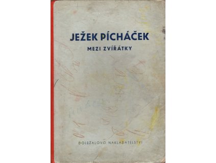 Ježek Pícháček mezi zvířátky, Čeněk Sovák, 1942